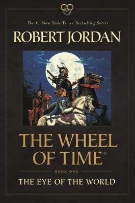 The Eye of the World: Book One of the Wheel of Time - Robert Jordan - cover