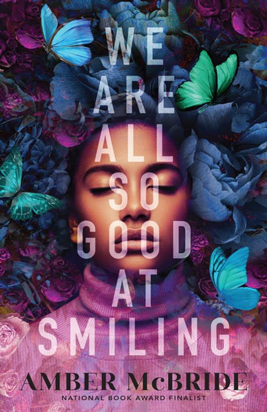 We Are All So Good at Smiling - Amber McBride - ebook