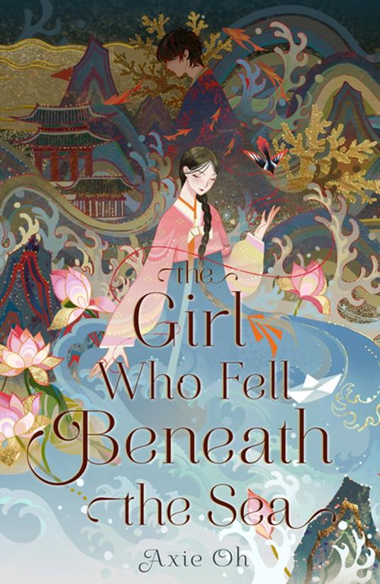 The Girl Who Fell Beneath the Sea - Axie Oh - ebook