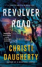 Revolver Road: A Harper McClain Mystery