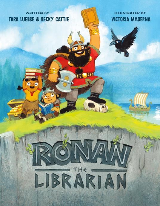 Ronan the Librarian - Becky Cattie,Tara Luebbe,Victoria Maderna - ebook