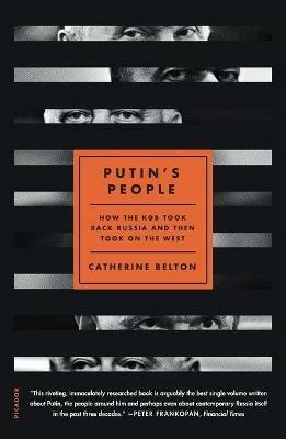 Putin's People: How the KGB Took Back Russia and Then Took on the West - Catherine Belton - cover