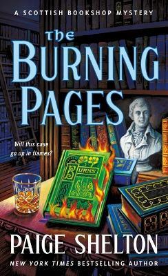 The Burning Pages: A Scottish Bookshop Mystery - Paige Shelton - cover