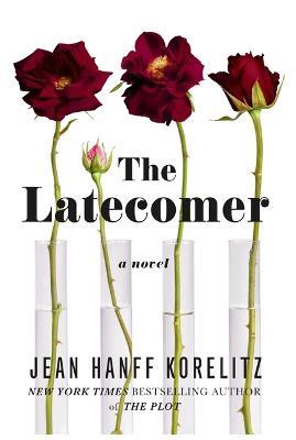 The Latecomer - Jean Hanff Korelitz - cover