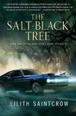 The Salt-Black Tree: Book Two of the Dead God's Heart Duology