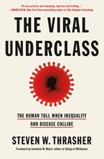 The Viral Underclass