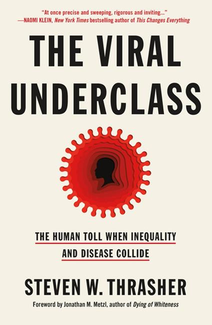 The Viral Underclass