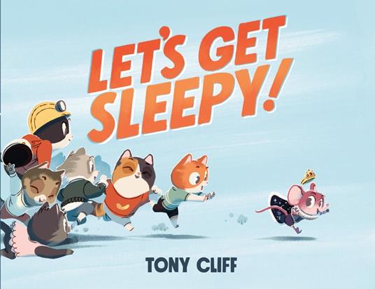 Let's Get Sleepy! - Tony Cliff - ebook