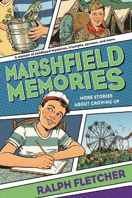 Marshfield Memories: More Stories About Growing Up - Ralph Fletcher - cover