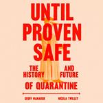 Until Proven Safe