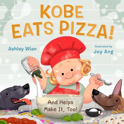 Kobe Eats Pizza! - Ashley Wian - cover