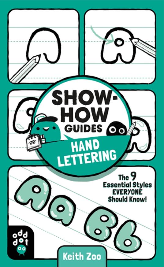 Show-How Guides: Hand Lettering - Odd Dot,Keith Zoo - ebook