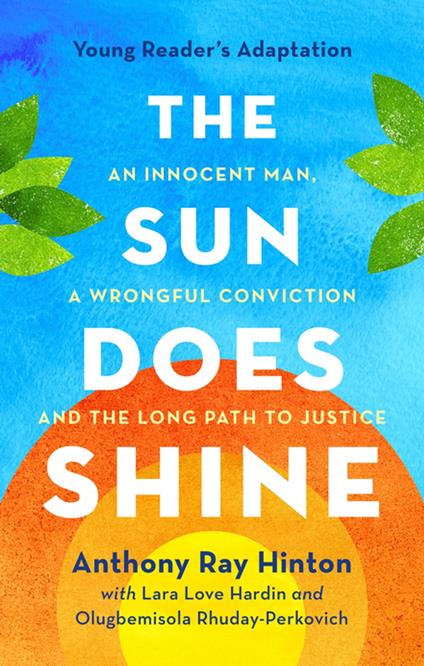 The Sun Does Shine (Young Readers Edition) - Lara Love Hardin,Anthony Ray Hinton,Olugbemisola Rhuday-Perkovich - ebook