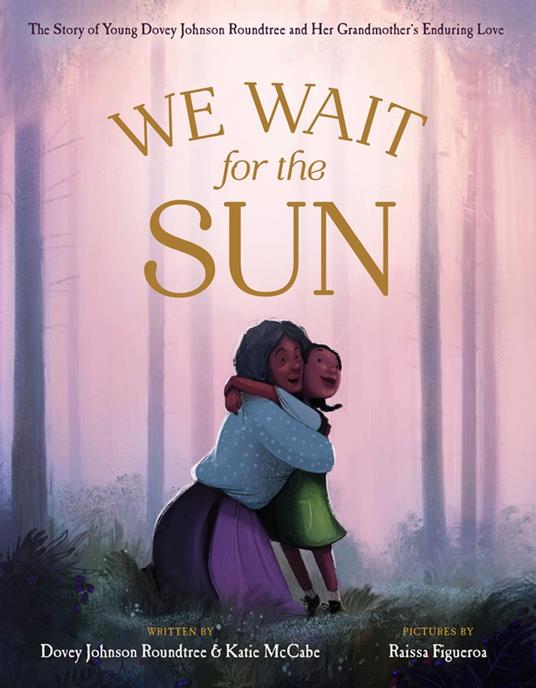 We Wait for the Sun - Katie McCabe,Raissa Figueroa - ebook