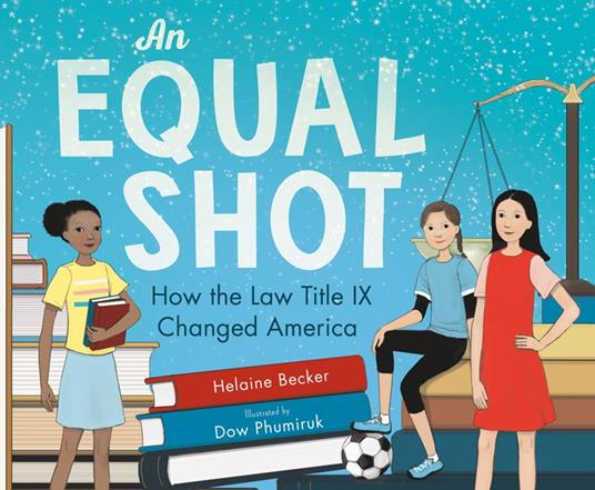 An Equal Shot - Helaine Becker,Dow Phumiruk - ebook