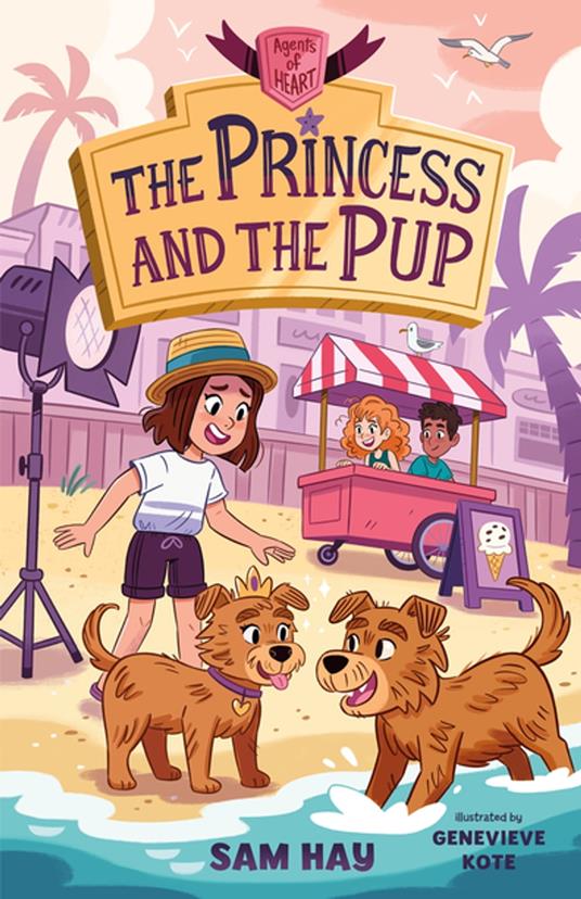 The Princess and the Pup: Agents of H.E.A.R.T. - Sam Hay,Genevieve Kote - ebook