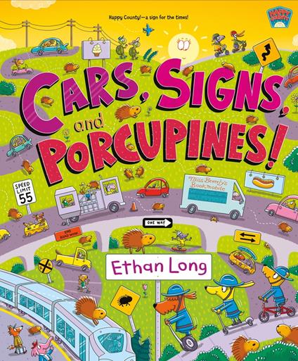Cars, Signs, and Porcupines! - Ethan Long - ebook
