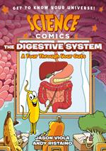 Science Comics: The Digestive System