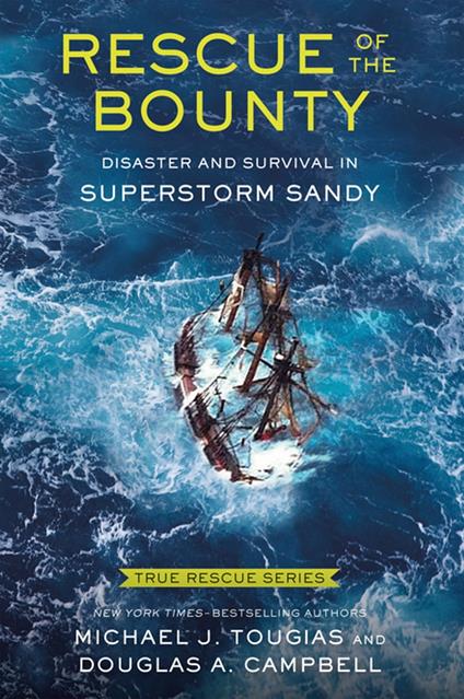 Rescue of the Bounty (Young Readers Edition) - Douglas A.   Campbell,Michael J. Tougias - ebook