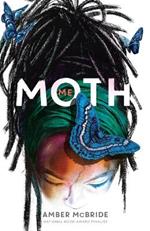 Me (Moth): (National Book Award Finalist)