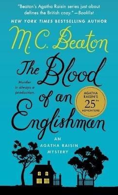 The Blood of an Englishman: An Agatha Raisin Mystery - M C Beaton - cover