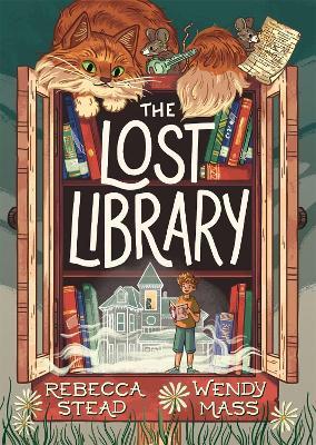 The Lost Library - Rebecca Stead,Wendy Mass - cover