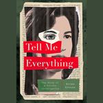 Tell Me Everything