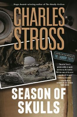 Season of Skulls: A Novel in the World of the Laundry Files - Charles Stross - cover