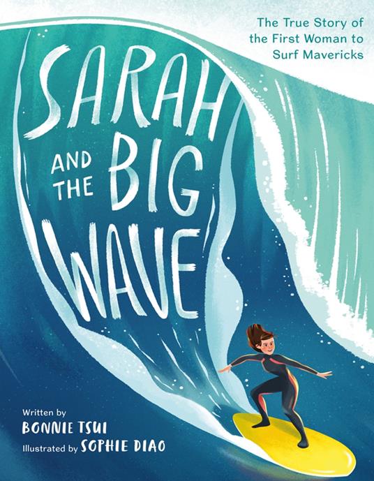 Sarah and the Big Wave - Bonnie Tsui,Sophie Diao - ebook