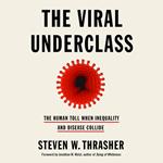 The Viral Underclass