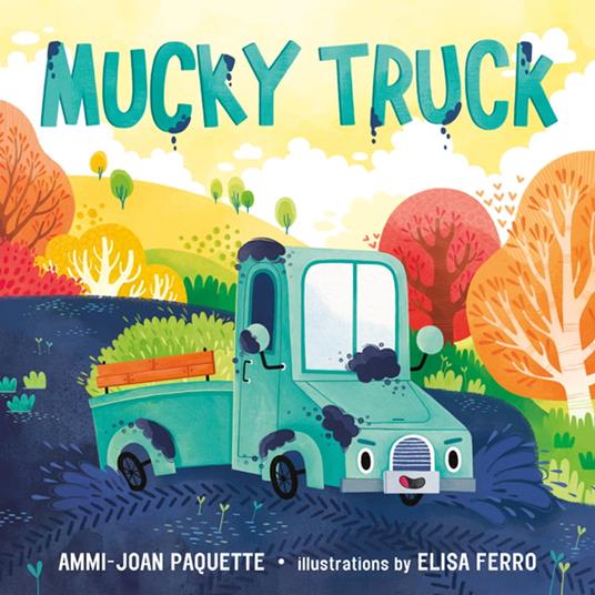 Mucky Truck - Ammi-Joan Paquette,Elisa Ferro - ebook