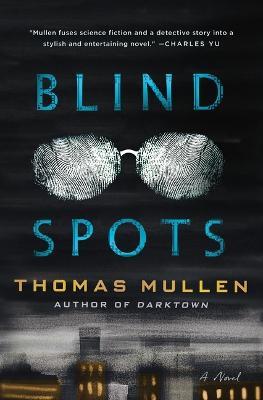 Blind Spots - Thomas Mullen - cover