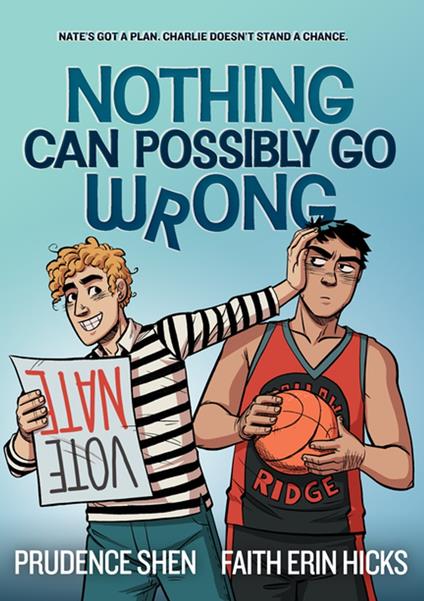 Nothing Can Possibly Go Wrong - Prudence Shen,Faith Erin Hicks - ebook