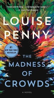 The Madness of Crowds - Louise Penny - cover