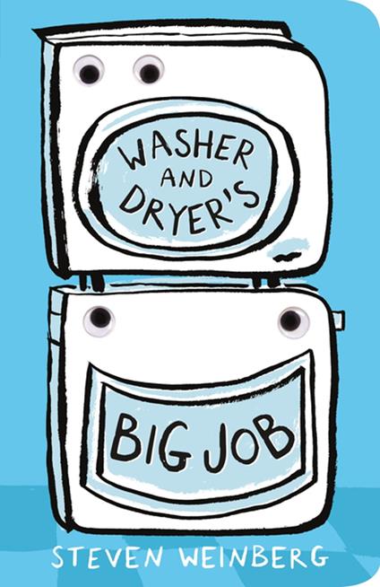 Washer and Dryer's Big Job - Steven Weinberg - ebook