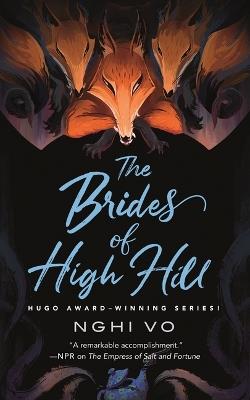 The Brides of High Hill - Nghi Vo - cover