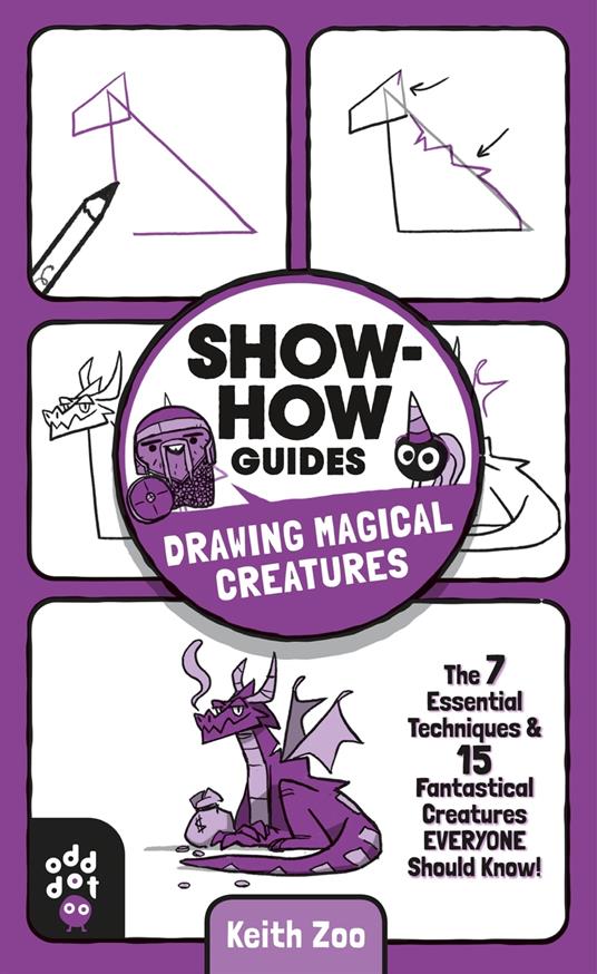 Show-How Guides: Drawing Magical Creatures - Keith Zoo - ebook