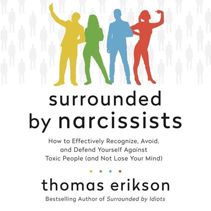 Surrounded by Narcissists