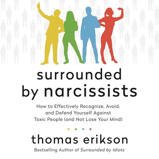 Surrounded by Narcissists