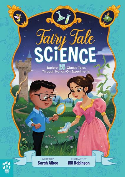 Fairy Tale Science - Sarah Albee,Bill Robinson - ebook