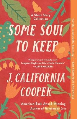 Some Soul to Keep: A Short Story Collection - J. California Cooper - cover