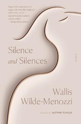 Silence and Silences - Wallis Wilde-Menozzi - cover