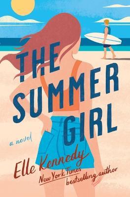 The Summer Girl: An Avalon Bay Novel - Elle Kennedy - cover