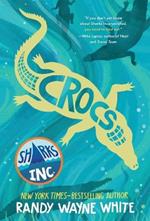 Crocs: A Sharks Incorporated Novel