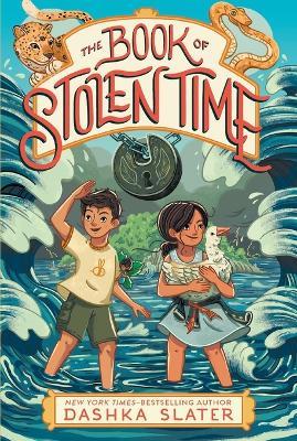 The Book of Stolen Time: Second Book in the Feylawn Chronicles - Dashka Slater - cover