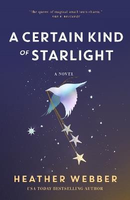 A Certain Kind of Starlight - Heather Webber - cover