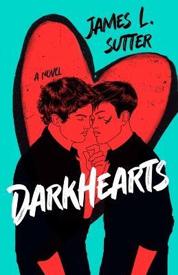 Darkhearts - James L Sutter - cover