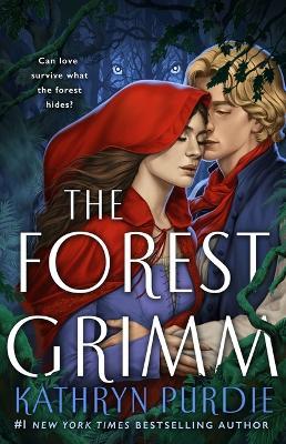 The Forest Grimm - Kathryn Purdie - cover