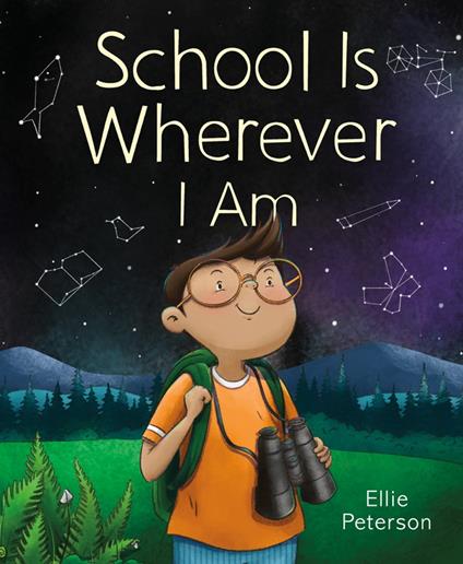 School Is Wherever I Am - Ellie Peterson - ebook