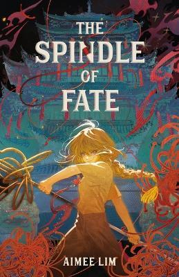 The Spindle of Fate - Aimee Lim - cover